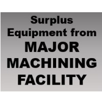 Surplus Equipment From Major Machining Facility